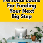 The Best Personal Loans for Funding Your Next Big Step