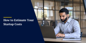How Much Does It Cost to Start a Business?