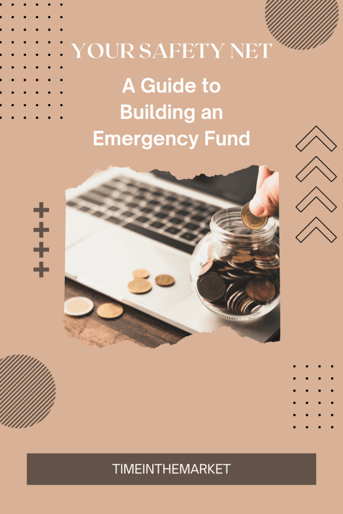 Building an Emergency Fund : Your Safety Net
