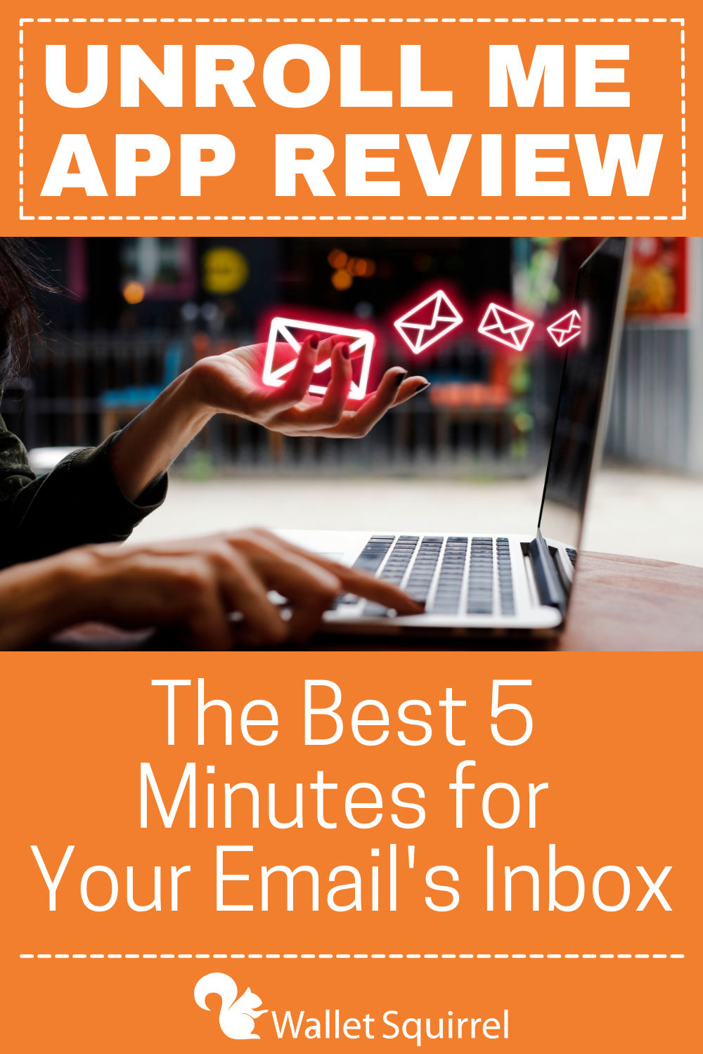 Unroll Me App Review – The Best 5 Minutes for Your Email’s Inbox